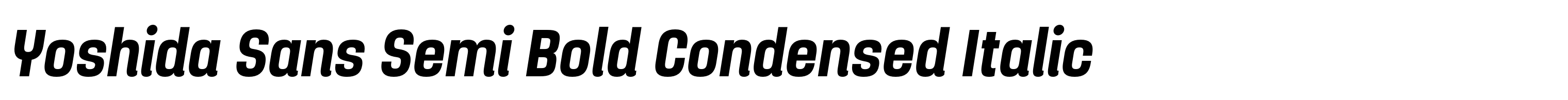 Yoshida Sans Semi Bold Condensed Italic